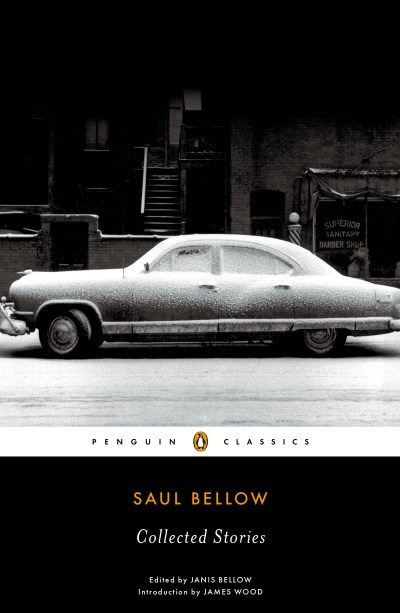 Saul Bellow/Saul Bellow@ Collected Stories